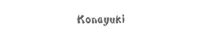 Konayuki